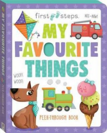 First Steps My Favourite Things Board Book by Various