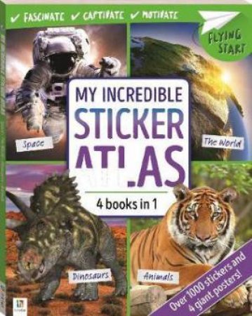 Flying Start: My Incredible Sticker Atlas by Various