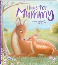 Hugs For Mummy