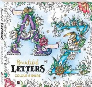 From A To Z: Beautiful Letters To Colour And Share by Various