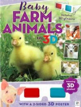 3D Cute Animals Poster Book: Baby Farm Animals in 3D by Various