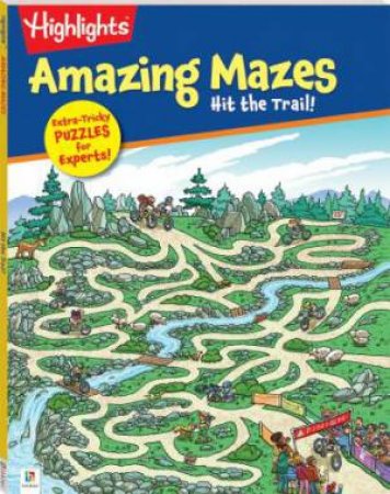 Highlights Amazing Mazes: Hit The Trail by Various