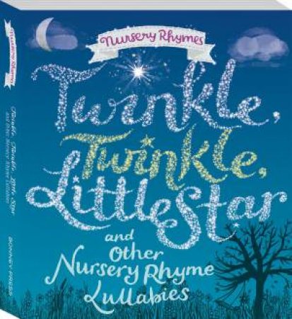 Twinkle, Twinkle Little Star and Other Nursery by Various