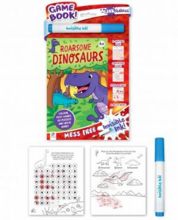 Inkredibles Invisible Ink: Roarsome Dinosaurs by Various