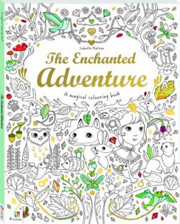 Magical Colouring Book: The Enchanted Adventure by Isabelle Metzen