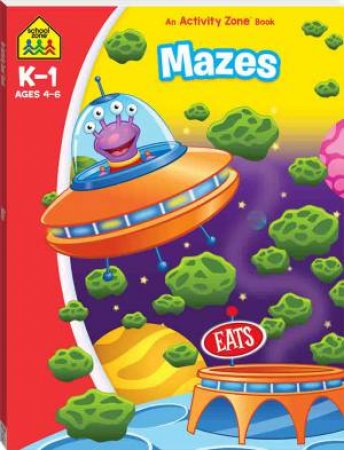 School Zone: I Know It Deluxe Workbook: Mazes Activity Book by Various