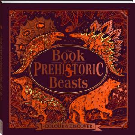 The Book Of Prehistoric Beasts by Various