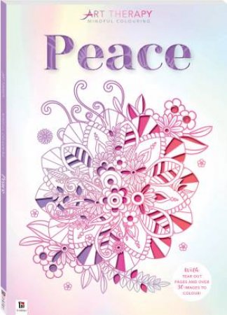 Art Therapy Mindful Colouring: Peace by Various