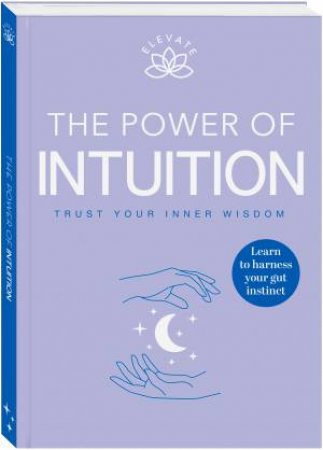 Elevate: The Power Of Intuition by Various