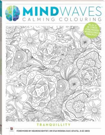 Mindwaves Calming Colouring: Tranquillity by Stan Rodski