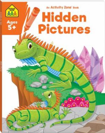 School Zone: Activity Zone: Hidden Pictures (2021 Ed) by Various