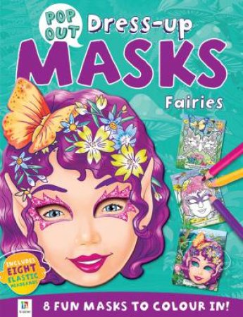 Pop Out Mask Books: Fairies by Various