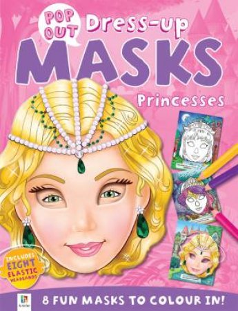 Pop Out Mask Books: Princesses by Various