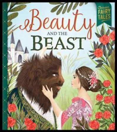 Bonney Press Fairytales: Beauty and the Beast by Various