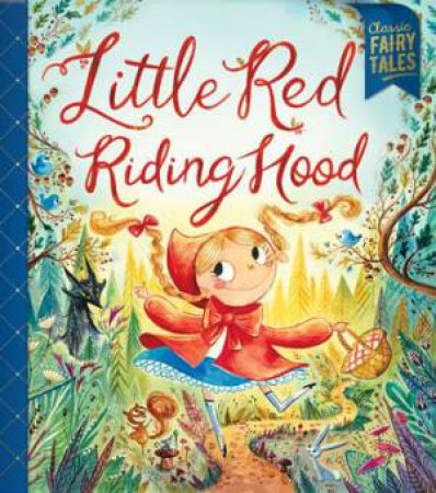 Bonney Press Fairytales: Little Red Riding Hood by Various