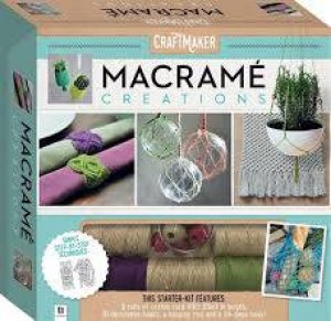 CraftMaker: Macrame Creations Kit by Various