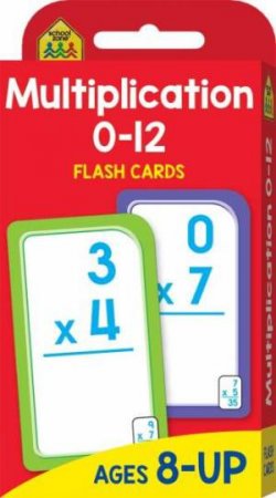 School Zone: Flash Cards: Multiplication 0-12 by Various