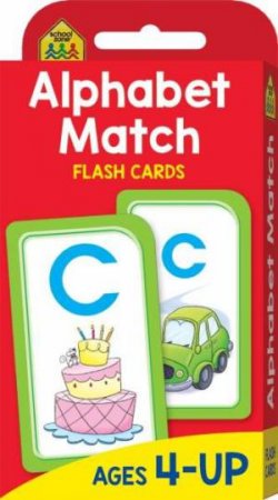 School Zone: Flash Cards: Alphabet Match by Various