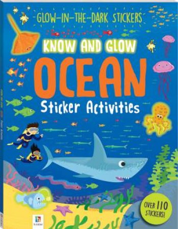 Know and Glow: Ocean Sticker Activities by Various