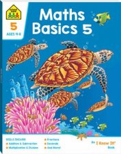 School Zone I Know It Deluxe Workbook Maths Basics 5 9