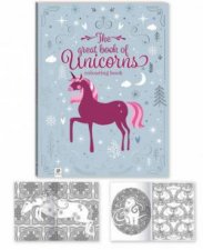 The Great Book Of Unicorns Colouring Book