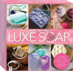 Create Your Own Luxe Soap Kit by Various