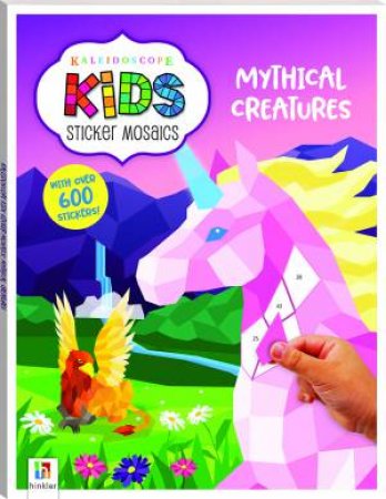 Kaleidoscope Kids Sticker Mosaics: Mythical Creatures by Various