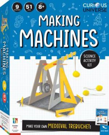 Curious Universe Kit: Making Machines by Various