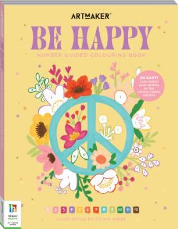 Number Guided Colouring Book: Be Happy by Various