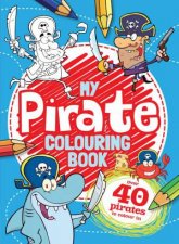 My Pirate Colouring Book