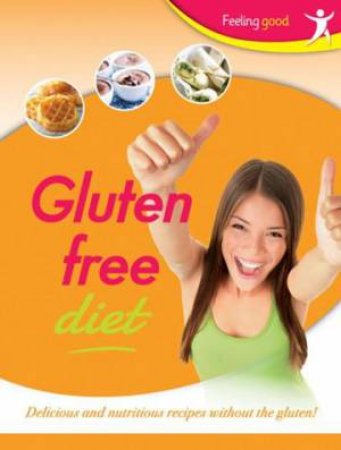 Feeling Good Gluten Free by Various