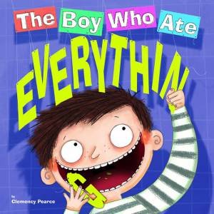 The Boy Who Ate Everything by Various