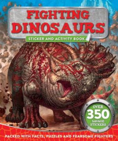 Dinosaur Sticker & Activity: Fighting Dinosaurs by Various