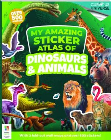 Incredible Sticker Atlas: Dinosaurs And Animals by Various