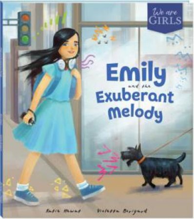 Emily And The Exuberant Melody by Katie Hewat & Violetta Borigard