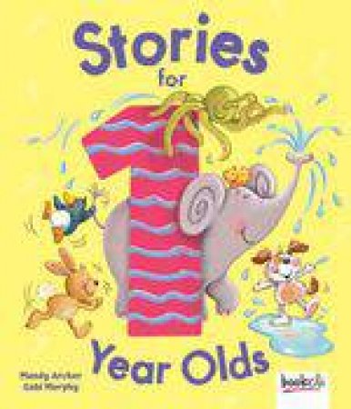 Stories For 1 Year Olds by Various