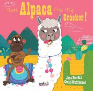 That Alpaca Ate My Cracker by Various