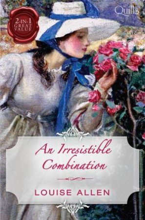 An Irresistible Combination by Louise Allen