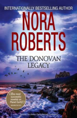 The Donovan Legacy: Captivated & Entranced by Nora Roberts