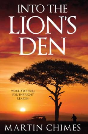 Into The Lion's Den by Martin Chimes