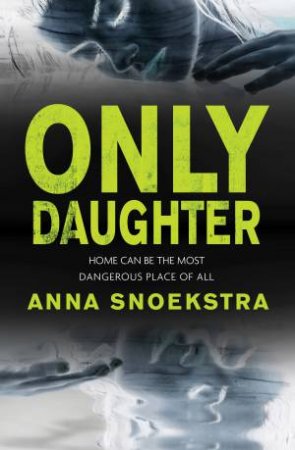 Only Daughter by Anna Snoekstra