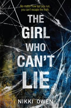 The Girl Who Can't Lie by Nikki Owen