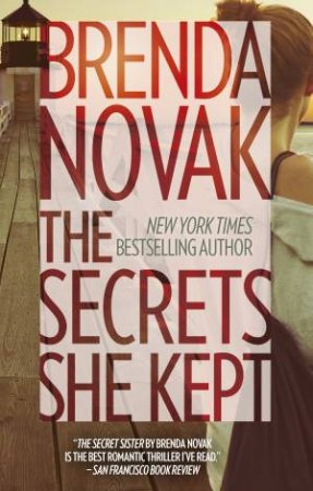 The Secrets She Kept by Brenda Novak