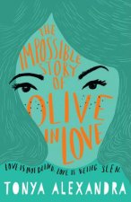 The Impossible Story Of Olive In Love