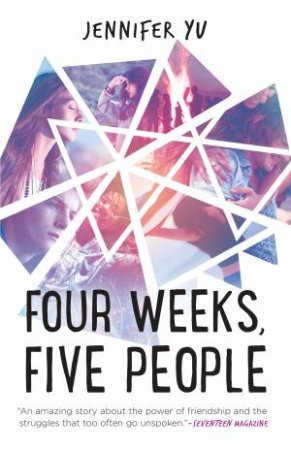 Four Weeks, Five People by Jennifer Yu