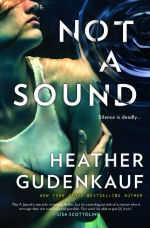 Not A Sound by Heather Gudenkauf