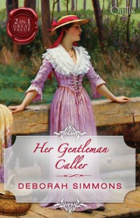 Her Gentleman Caller/The Gentleman's Quest/The Gentleman Thief by Deborah Simmons