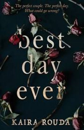 Best Day Ever by Kaira Rouda