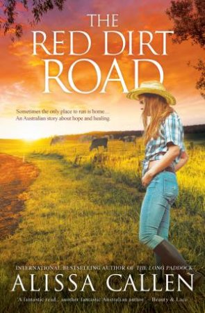 The Red Dirt Road by Alissa Callen