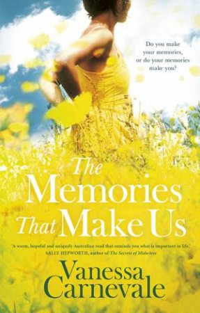 The Memories That Make Us by Vanessa Carnevale